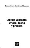 Cultura vallenata by Tomás Darío Gutiérrez Hinojosa