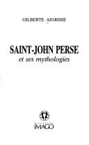 Cover of: Saint-John Perse et ses mythologies