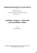 Cover of: Sophokles, Antigone: Götterwille und menschliche Freiheit