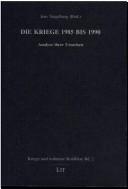 Cover of: Die Kriege 1985 bis 1990: Analyse ihrer Ursachen