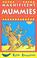 Cover of: Magnificent Mummies (Blue Bananas)