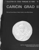 Cover of: Caricin Grad II: Le quartier Sud-Ouest de la ville haute (Collection de l'Ecole francaise de Rome)