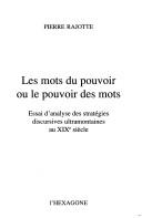 Les  mots du pouvoir ou le pouvoir des mots by Pierre Rajotte