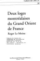 Cover of: Deux loges montréalaises du Grand Orient de France