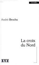 Cover of: La croix du Nord