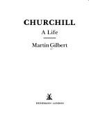 Churchill by Martin Gilbert