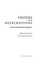 Cover of: Orders and desecrations | Johnston, Denis