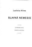 Cover of: Slavná Nemesis by Ladislav Klíma
