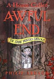 Cover of: A House Called Awful End (Eddie Dickens Trilogy) by Philip Ardagh