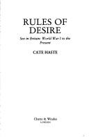 Cover of: Rules of desire: sex in Britain : World War I to the present