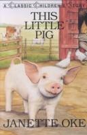This little pig by Janette Oke