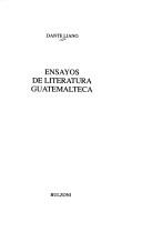 Cover of: Ensayos de literatura guatemalteca by Dante Liano