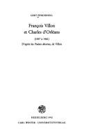 Cover of: François Villon et Charles d'Orléans (1457 à 1461): d'après les Poésies diverses, de Villon