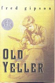 Cover of: Old Yeller | Fred Gipson