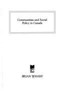 Cover of: Communities and social policy in Canada