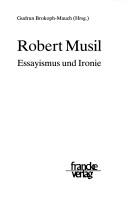 Cover of: Robert Musil: Essayismus und Ironie