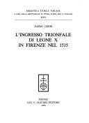 Cover of: L' ingresso trionfale di Leone X in Firenze nel 1515 by Ilaria Ciseri