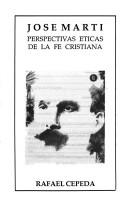 Cover of: José Martí by Rafael Cepeda