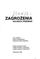 Cover of: Szanse i zagrożenia polskich przemian