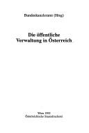 Cover of: Die öffentliche Verwaltung in Österreich