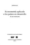 Cover of: Econometría aplicada a los países en desarrollo: el caso mexicano