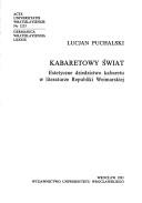 Cover of: Kabaretowy świat: estetyczne dziedzictwo kabaretu w literaturze Republiki Weimarskiej