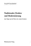 Cover of: Traditionales Denken und Modernisierung: Jean Piaget und die Theorie der sozialen Evolution