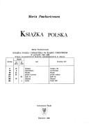 Cover of: Książka polska i biblioteka na Śląsku Cieszyńskim, w latach 1740-1920
