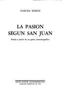 Cover of: La pasión según San Juan: poema a partir de un guión cinematográfico
