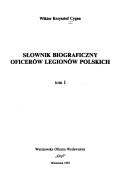 Cover of: Słownik biograficzny oficerów Legionów Polskich by Wiktor Krzysztof Cygan
