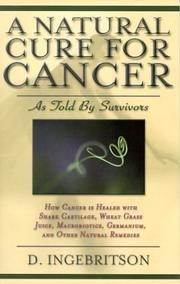 A natural cure for cancer by D. Ingebritson