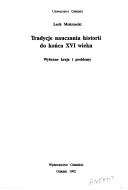 Tradycje nauczania historii do końca XVI wieku by Lech Mokrzecki