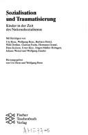 Cover of: Sozialisation und Traumatisierun: Kinder in der Zeit des Nationalsozialismus