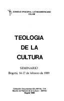 Cover of: Teologia de la cultura: seminario, Bogotà, 14-17 de febrero de 1989