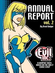 Evil Inc Annual Report vol. 2 by Brad, Guigar