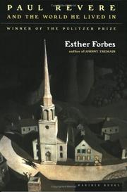 Cover of: Paul Revere and the World He Lived In by Esther Forbes