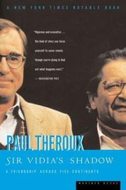 Sir Vidia's shadow by Paul Theroux