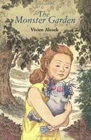 Cover of: The monster garden by Vivien Alcock