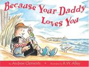 Because your daddy loves you by Andrew Clements