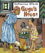 Cover of: Gugu's house by Catherine Stock