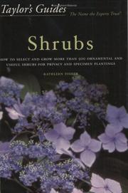 Cover of: Taylor's Guide to Shrubs: How to Select and Grow More than 500 Ornamental and Useful Shrubs for Privacy, Ground Covers, and Specimen Plantings