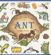 Cover of: The Life and Times of the Ant by Charles Micucci