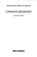 Cover of: Carnaval brasileiro: o vívido e o mito