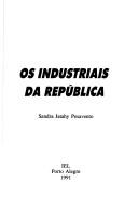Cover of: Os industriais da república