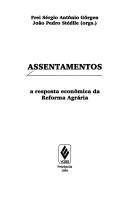 Cover of: Assentamentos: a resposta econômica da reforma agrária