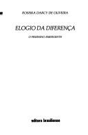 Cover of: Elogio da diferença: o feminino emergente