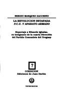 Cover of: La revolución estafada: P.C.U y aparato armado : raportage a Elizardo Iglesias, ex integrante de la Cuarta Dirección del Partido Comunista del Uruguay