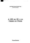Cover of: A CPI do PC e os crimes do poder