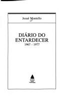 Cover of: Diário do entardecer: 1967-1977