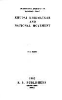 Cover of: Khudai khidmatgar and national movement: momentous speeches of Badshah Khan